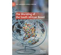 Jane Poyner The Worlding of the South African Novel (Copertina rigida)