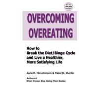 Jane R Hirschmann Carol H Munter Overcoming Overeating (Tascabile)