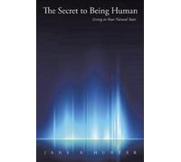 Jane R Hunter The Secret to Being Human (Tascabile)