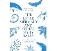 Jane Ray The Little Mermaid and Other Fishy Tales (Tascabile)