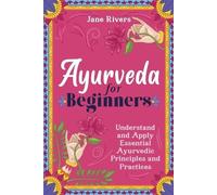 Jane Rivers Ayurveda for Beginners (Tascabile)