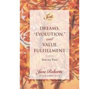 Jane Roberts Dreams, Evolution, and Value Fulfillment, Volume Two (Tascabile)