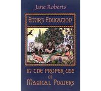 Jane Roberts Emir'S Education in the Proper Use of Magical Powers (Tascabile)
