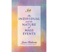 Jane Roberts The Individual and the Nature of Mass Events (Tascabile) Seth Book