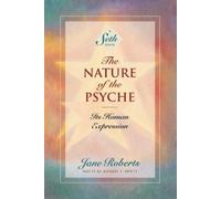 Jane Roberts The Nature of the Psyche (Tascabile) Seth Book