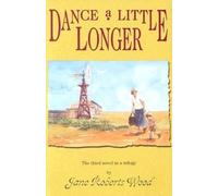 Jane Roberts Wood Dance a Little Longer (Tascabile)