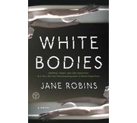 Jane Robins White Bodies (Tascabile)