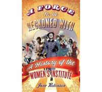 Jane Robinson A Force To Be Reckoned With (Tascabile)