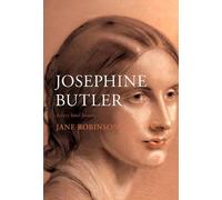 Jane Robinson Josephine Butler (Copertina rigida) Very Brief Histories