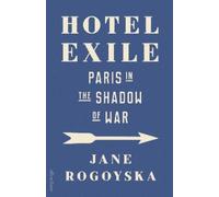 Jane Rogoyska Hotel Exile (Copertina rigida)