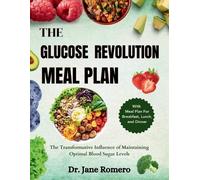 Jane Romero The Glucose Revolution Meal Plan (Tascabile)