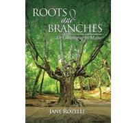 Jane Rozelle ROOTS and BRANCHES (Copertina rigida)