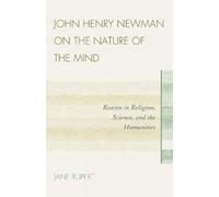 Jane Rupert John Henry Newman on the Nature of the Mind (Copertina rigida)