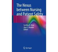 Cynthia A. Oster The Nexus between Nursing and Patient Safety (Tascabile)