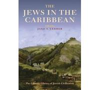 Jane S. Gerber The Jews in the Caribbean (Copertina rigida)