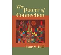 Jane S Hall The Power of Connection (Tascabile)
