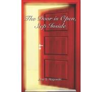 Jane S Rogowski The Door Is Open, Step Inside (Tascabile)