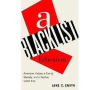 Jane S. Smith A Blacklist Education (Copertina rigida)