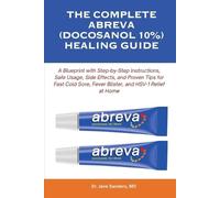 Jane Sanders The Complete Abreva (Docosanol 10%) Healing Guide (Tascabile)