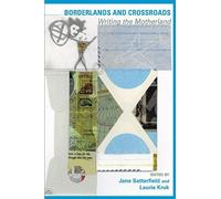 Jane Satterfield Borderlands and Crossroads (Tascabile)