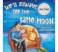 Jane Scher We'll Always See the Same Moon (Tascabile)