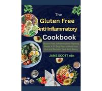 Jane Scott Rdn The Gluten Free Anti-Inflammatory Cookbook (Tascabile)
