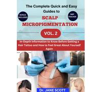 Jane Scott The Complete Quick and Easy Guides to SCALP MICROPIGMENTA (Tascabile)