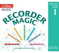 Jane Sebba David Moses Recorder Magic: Descant Tutor Book 1 (Tascabile)