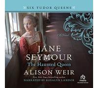 Jane Seymour: La regina infestata (La serie Sei Regine Tudor 3)