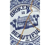 Jane Shearer Broken is Beautiful (Tascabile)