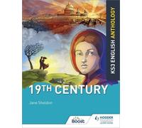 Jane Sheldon Key Stage 3 English Anthology: 19th Century (Tascabile)