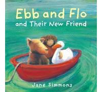 Jane Simmons Ebb and Flo and Their New Friend (Tascabile) Ebb and Flo
