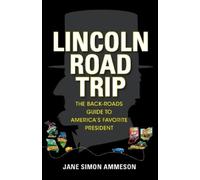 Jane Simon Ammeson Lincoln Road Trip (Copertina rigida)