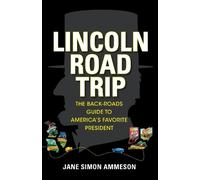 Jane Simon Ammeson Lincoln Road Trip (Tascabile)
