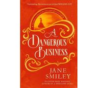 Jane Smiley A Dangerous Business (Copertina rigida)