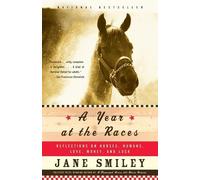 Jane Smiley A Year at the Races (Tascabile)