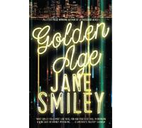 Jane Smiley Golden Age (Copertina rigida) Last Hundred Years Trilogy