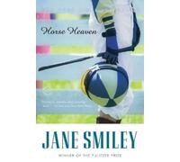 Jane Smiley Horse Heaven (Tascabile)