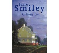 Jane Smiley Ordinary Love (Tascabile)