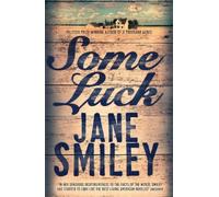 Jane Smiley Some Luck (Copertina rigida) Last Hundred Years Trilogy