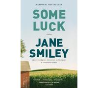 Jane Smiley Some Luck (Tascabile) Last Hundred Years Trilogy: A Family Saga