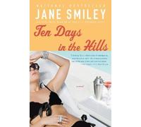 Jane Smiley Ten Days in the Hills (Tascabile)