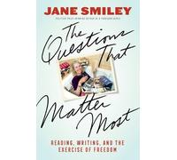 Jane Smiley The Questions That Matter Most (Copertina rigida)