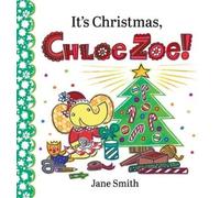 Jane Smith It's Christmas, Chloe Zoe (Copertina rigida) Chloe Zoe Picture Book