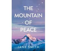 Jane Smith The Mountain of Peace (Tascabile)