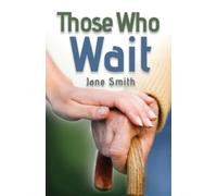 Jane Smith Those Who Wait (Tascabile)