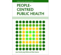 Jane South Mark Gamsu Judy White People-Centred Public Health (Copertina rigida)