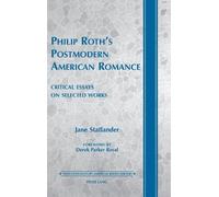 Jane Statlander Philip Roth’s Postmodern American Romance (Copertina rigida)