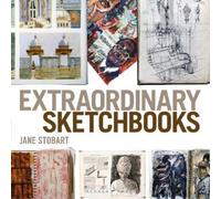 Jane Stobart Extraordinary Sketchbooks (Tascabile)