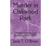 Jane T O'Brien Murder in Oakwood Park (Tascabile)